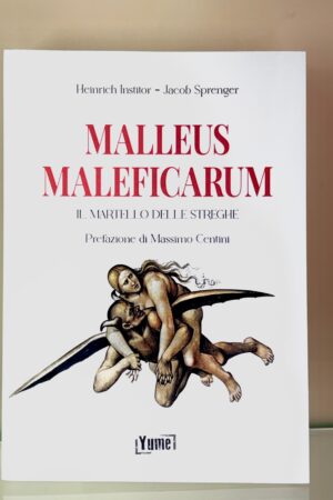 Malleus Maleficarum - il Martello delle Streghe